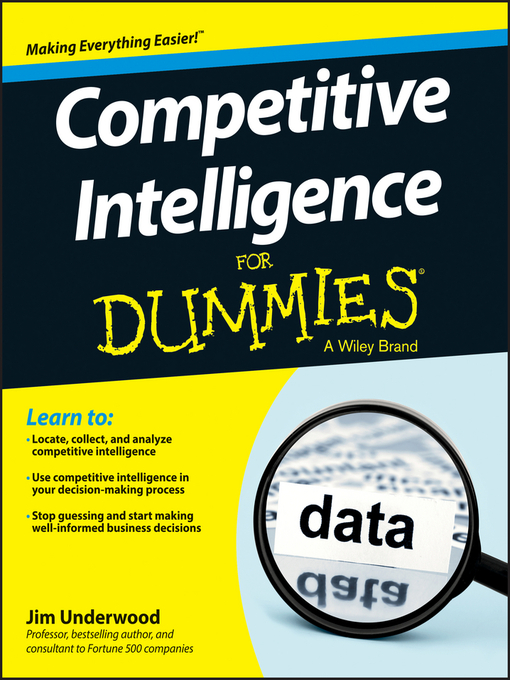 Title details for Competitive Intelligence For Dummies by James D. Underwood - Available